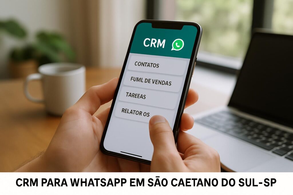 CRM para WhatsApp em São Caetano do Sul - SP